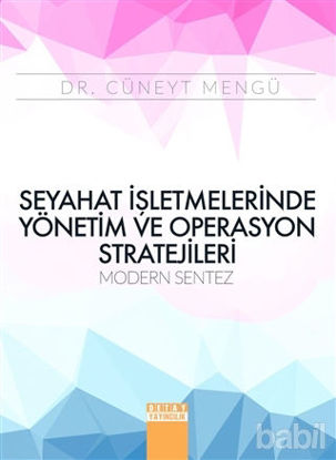 Picture of Seyahat İşletmelerinde Yönetim ve Operasyon Stratejileri