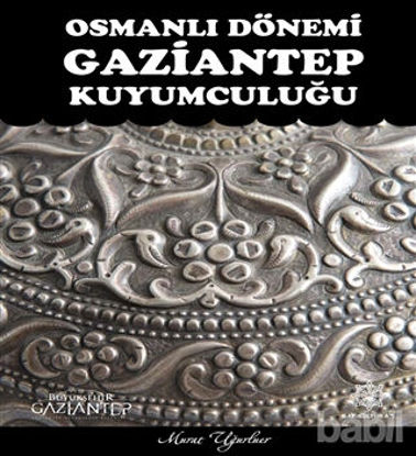 Picture of Osmanlı Dönemi Gaziantep Kuyumculuğu