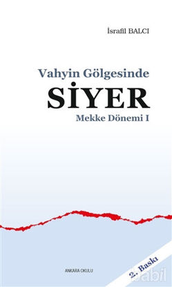 Picture of Mekke Dönemi 1 - Vahyin Gölgesinde Siyer