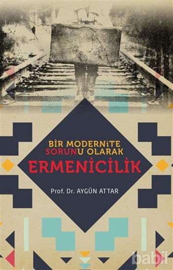 Picture of Bir Modernite Sorunu Olarak Ermenicilik