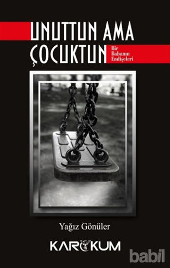 Picture of Unuttun Ama Çocuktun