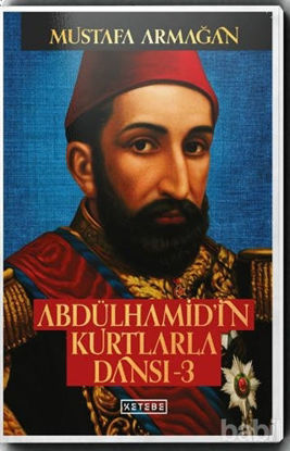 Picture of Abdülhamid'in Kurtlarla Dansı - 3 (İmzalı)