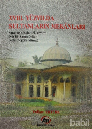 Picture of 18. Yüzyılda Sultanların Mekanları