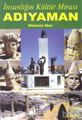 Picture of İnsanlığın Kültür Mirası Adıyaman