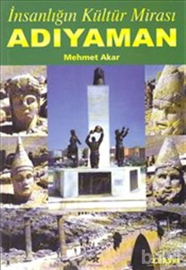 Picture of İnsanlığın Kültür Mirası Adıyaman