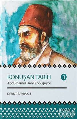 Picture of Konuşan Tarih 3 - Abdülhamid Hanı Konuşuyor