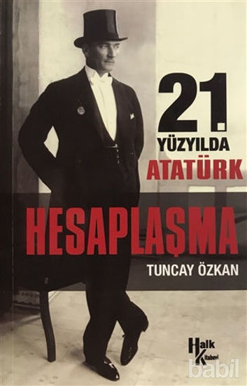 Picture of 21. Yüzyılda Atatürk Hesaplaşma