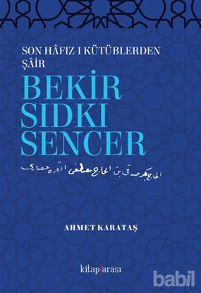 Picture of Son Hafız-ı Kütüblerden Şair Bekir Sıdkı Sencer