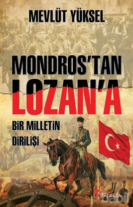 Picture of Mondros’tan Lozan’a Bir Milletin Dirilişi