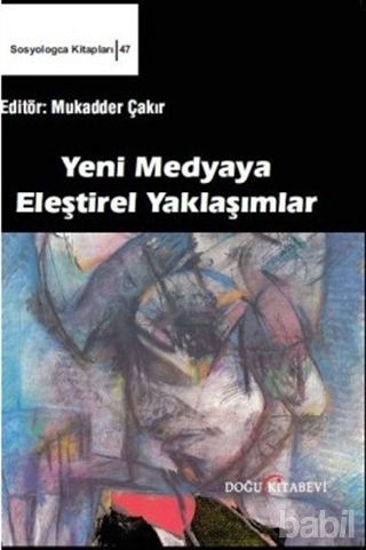 Picture of Yeni Medyaya Eleştirel Yaklaşımlar