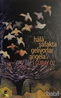 Picture of Hâlâ Şafakta Geliyorlar Angela