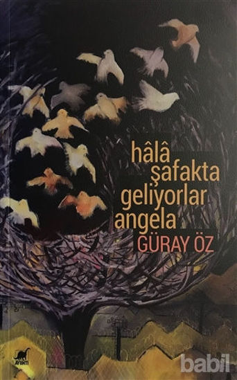 Picture of Hâlâ Şafakta Geliyorlar Angela