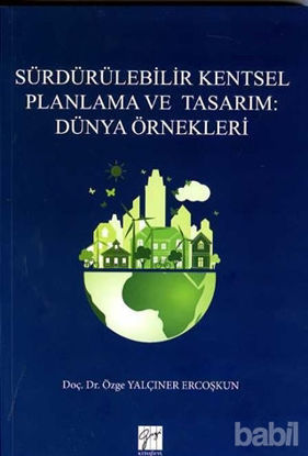 Picture of Sürdürülebilir Kentsel Planlama ve Tasarım: Dünya Örnekleri