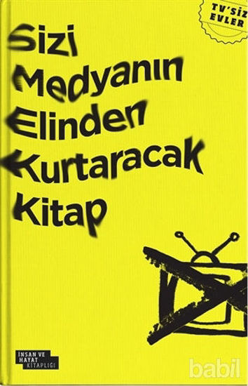 Picture of Sizi Medyanın Elinden Kurtaracak Kitap