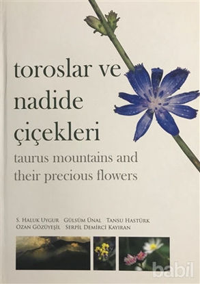 Picture of Toroslar ve Nadide Çiçekleri - Taurus Mountains and Their Precious Flowers