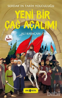 Picture of Serdar'ın Tarih Yolculuğu - Yeni Bir Çağ Açalım!