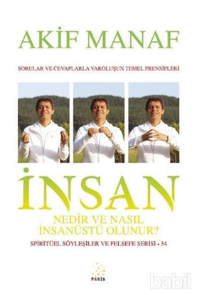Picture of İnsan Nedir ve Nasıl İnsanüstü Olunur? - Spiritüel Söyleşiler ve Felsefe Serisi 34