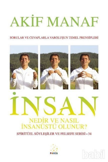 Picture of İnsan Nedir ve Nasıl İnsanüstü Olunur? - Spiritüel Söyleşiler ve Felsefe Serisi 34