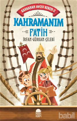 Picture of Kahramanım Fatih - Kahraman Avcısı Kerem 2