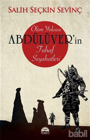 Picture of Ölüm Yolcusu Abdülüver’in Tuhaf Seyahatleri