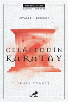 Picture of Celaleddin Karatay - Siyasetin Dengesi
