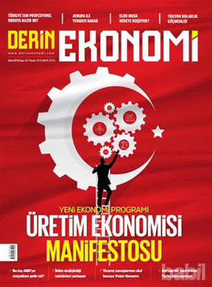 Picture of Derin Ekonomi Aylık Ekonomi Dergisi Sayı: 41 Ekim 2018