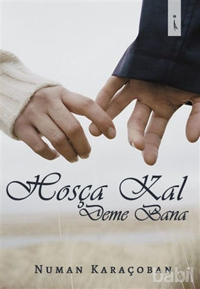 Picture of Hoşca Kal Deme Bana