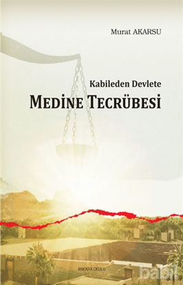 Picture of Kabileden Devlete Medine Tecrübesi