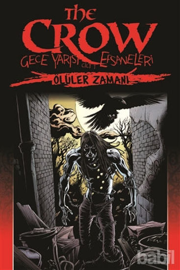 Picture of The Crow : Gece Yarısı Efsaneleri Cilt 1