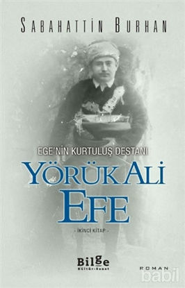 Picture of Ege’nin Kurtuluş Destanı Yörük Ali Efe (İkinci Kitap)