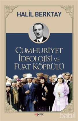 Picture of Cumhuriyet İdeolojisi ve Fuat Köprülü