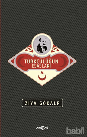 Picture of Türkçülüğün Esasları (Sadeleştirilmiş Metin)