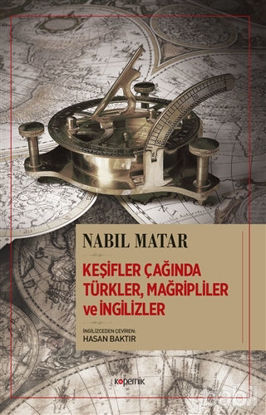 Picture of Keşifler Çağında Türkler, Mağripliler ve İngilizler