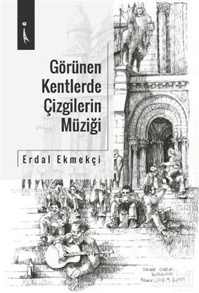Picture of Görülen Kentlerde Çizgilerin Müziği