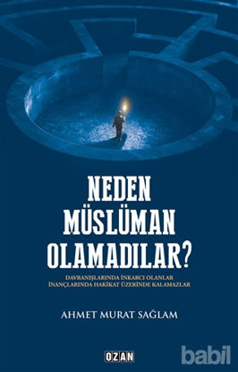 Picture of Neden Müslüman Olamadılar?