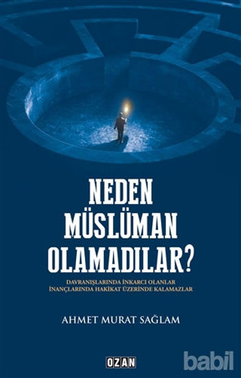 Picture of Neden Müslüman Olamadılar?