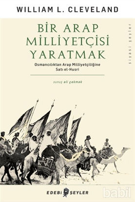 Picture of Bir Arap Milliyetçisi Yaratmak