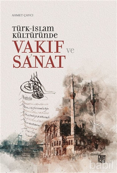 Picture of Türk-İslam Kültüründe Vakıf ve Sanat