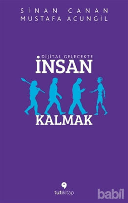 Picture of Dijital Gelecekte İnsan Kalmak