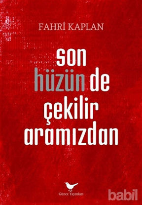 Picture of Son Hüzün de Çekilir Aramızdan