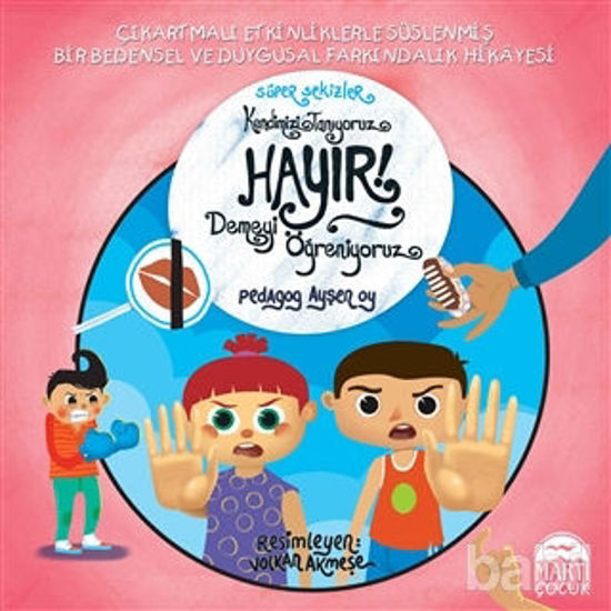 Picture of Hayır Demeyi Öğreniyoruz - Süper Sekizler Kendimizi Tanıyoruz