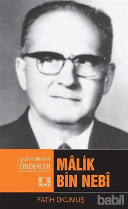 Picture of Malik Bin Nebi - Çağda İz Bırakan Önderler