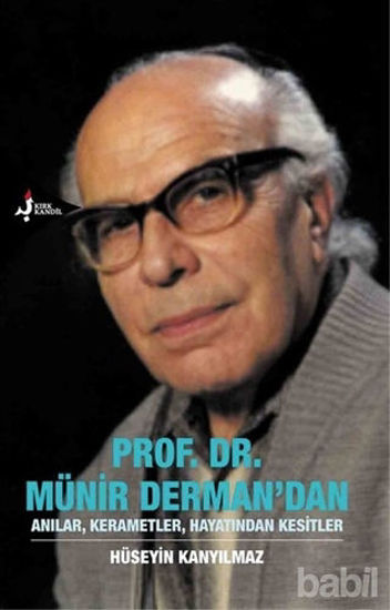 Picture of Prof. Dr. Münir Derman'dan Anılar, Kerametler, Hayatından Kesitler