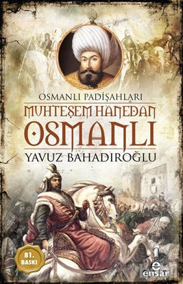Picture of Muhteşem Hanedan Osmanlı - Osmanlı Padişahları