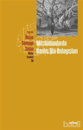 Picture of Müslümanlarda Yanlış Din Anlayışları