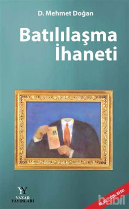 Picture of Batılılaşma İhaneti (Ciltli)