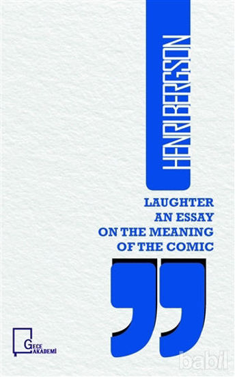Picture of Laughter an Essay on The Meaning of The Comic