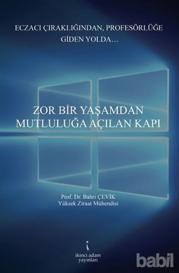 Picture of Zor Bir Yaşamdan Mutluluğa Açılan Kapı