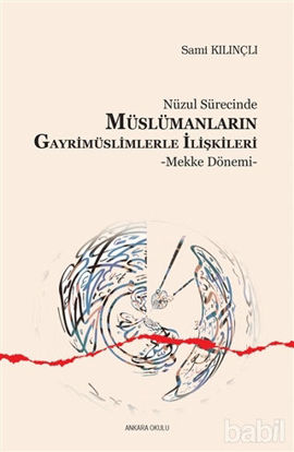 Picture of Nüzul Sürecinde Müslümanların Gayrimüslimlerle İlişkileri