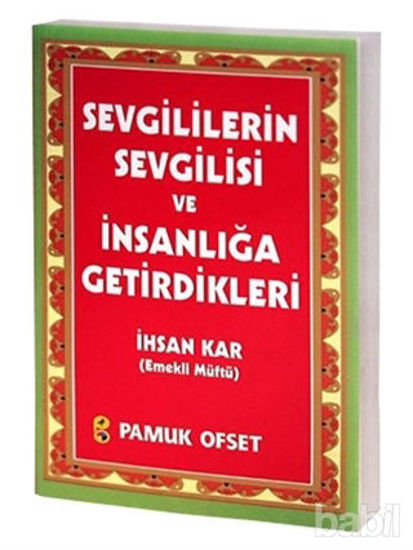 Picture of Sevgililerin Sevgilisi ve İnsanlığa Getirdikleri (Sohbet-029)